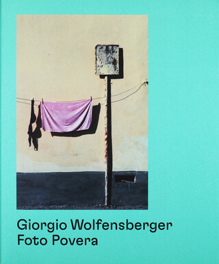 Giorgio Wolfensberger – Foto Povera Giorgio Wolfensberger – Foto Povera – book cover closed
