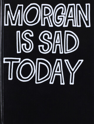 Morgan Is Sad Today Morgan Is Sad Today – book cover closed